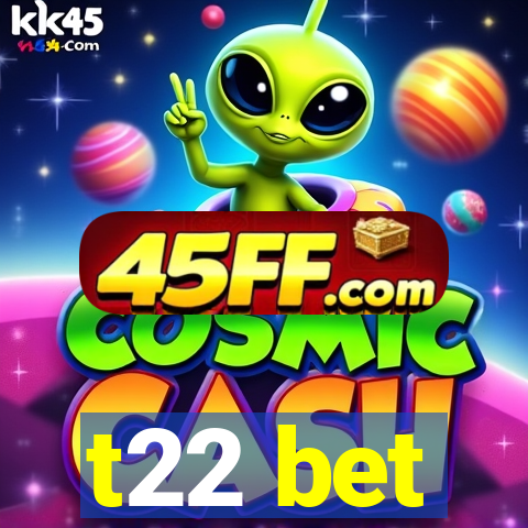 t22 bet
